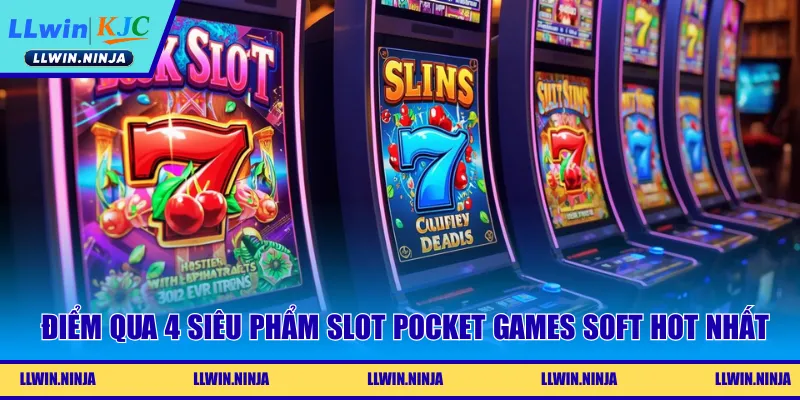 Điểm qua 4 siêu phẩm slot Pocket Games Soft hot nhất 