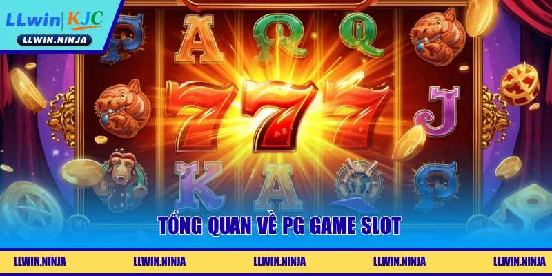 Tổng quan về PG game slot 