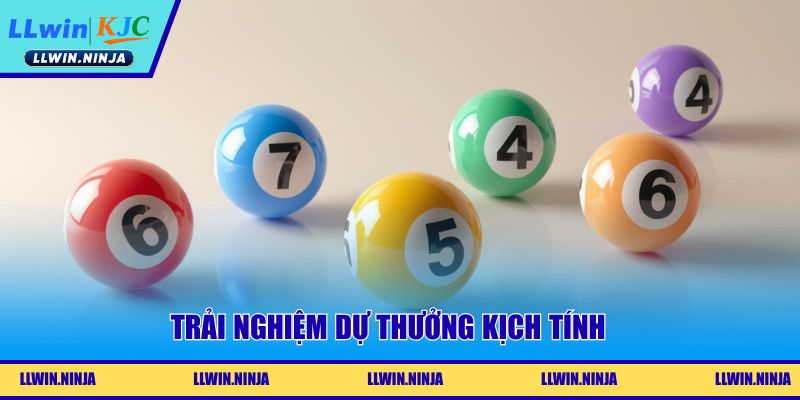 Trải nghiệm dự thưởng kịch tính